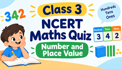 Class 3 NCERT Maths Quiz with Interactive MCQs