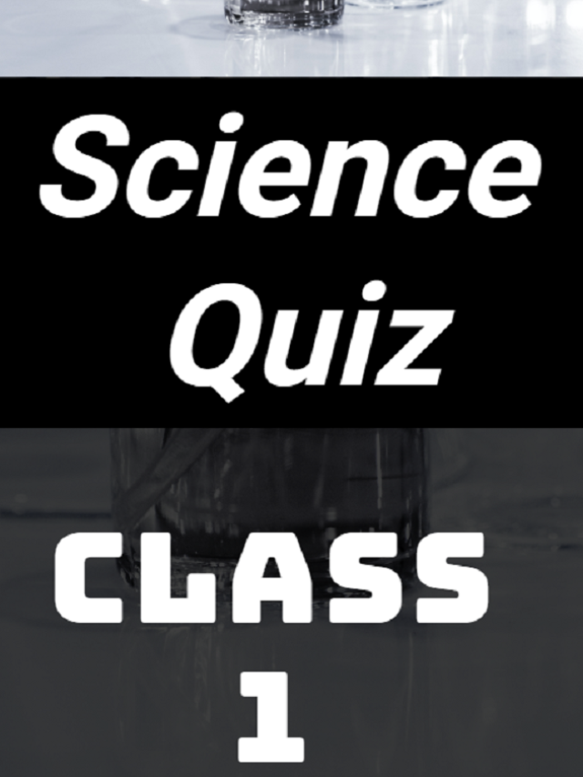 Science Quiz for Class 1